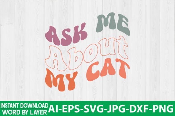 Ask Me About My Cat Retro Design