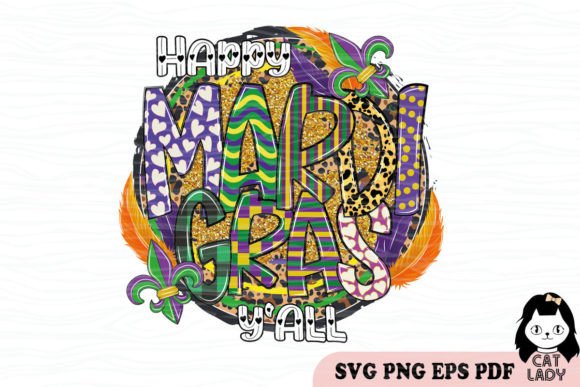 Happy Mardi Gras Y All SVG PNG