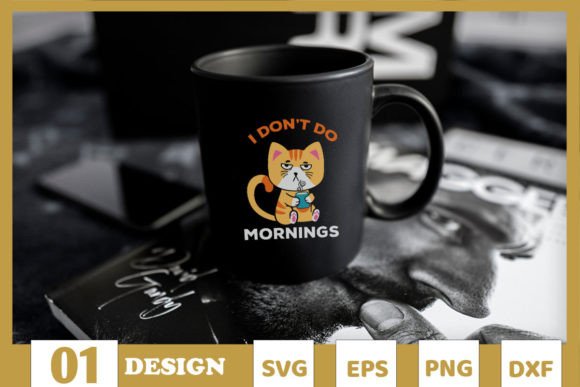 I Don't Do Mornings Funny Cat